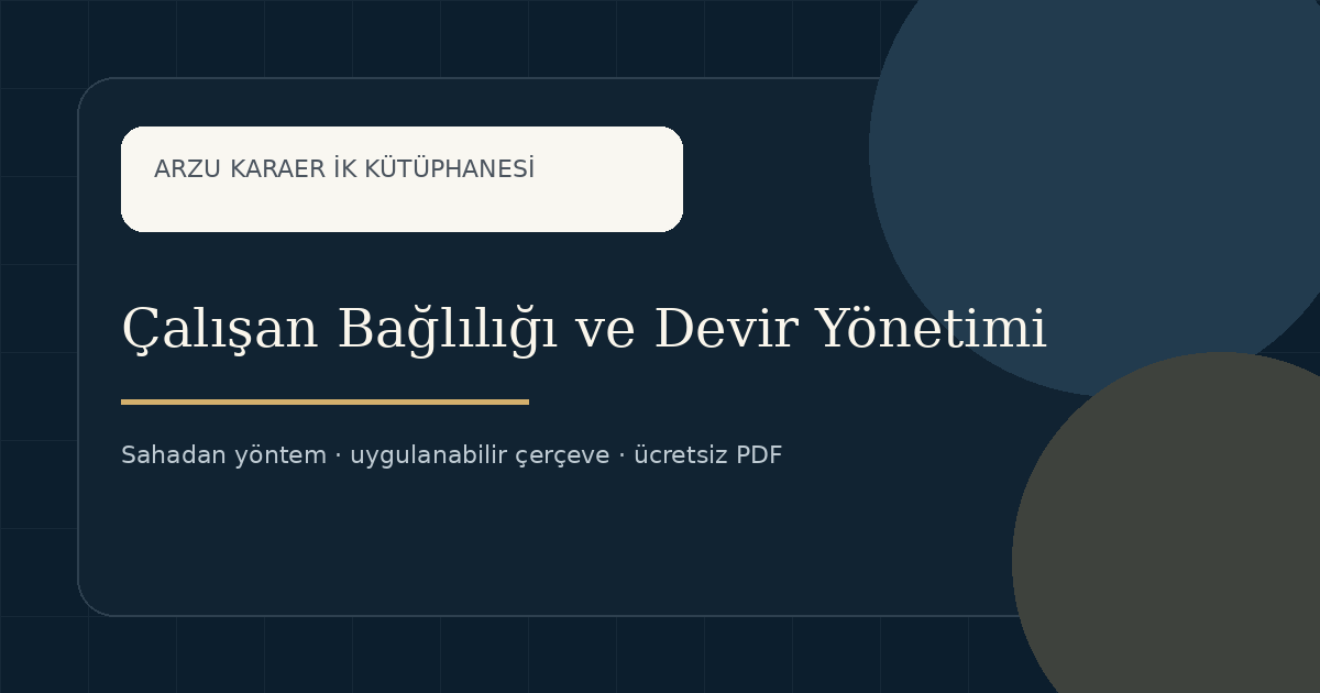 Ayrılma ve Bağlılık konulu İK kaynak görseli